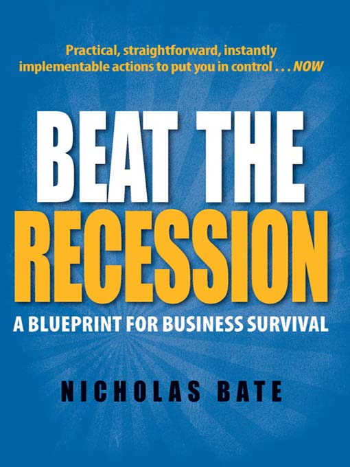 Title details for Beat the Recession by Nicholas Bate - Available